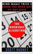 The Doomsday Algorithm: Know the Weekday of Any Date