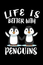 Life Is Better With Penguins