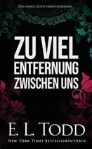 Zu viel Entfernung zwischen uns