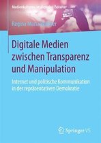 Medienkulturen im digitalen Zeitalter- Digitale Medien zwischen Transparenz und Manipulation