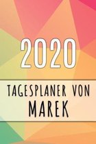 2020 Tagesplaner von Marek: Personalisierter Kalender f�r 2020 mit deinem Vornamen