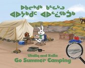 Arvaaq Junior- Ukaliq and Kalla Go Summer Camping