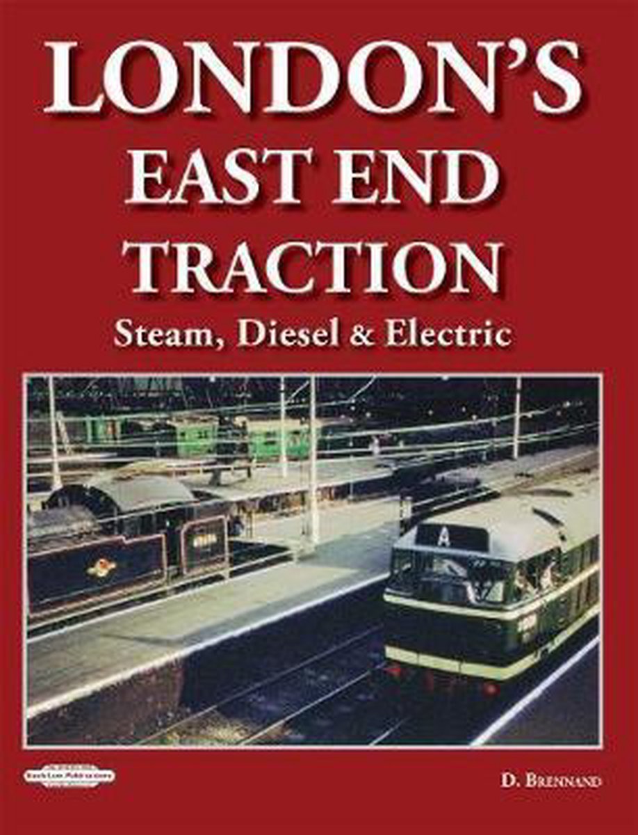 London's East End Traction - David Brennand