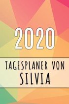 2020 Tagesplaner von Silvia: Personalisierter Kalender für 2020 mit deinem Vornamen