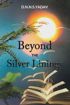 Beyond the Silver Linings