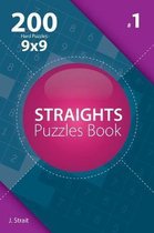 Straights - 200 Hard Puzzles 9x9 (Volume 1)