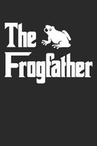 Frog Journal - The Frogfather Animal Puns Frog Notebook - Funny Gift for Frog Lovers: Unruled Blank Journey Diary, 110 page, Lined, 6x9 (15.2 x 22.9 c