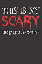 Scary Librarian Halloween Costume Notebook Journal: Scary Librarian Halloween Costume Notebook Journal Gift Dot Grid 6 x 9 120 Pages