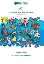 BABADADA, Algerian (in arabic script) - Français avec des articles, visual dictionary (in arabic script) - le dictionnaire visuel