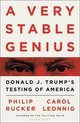 A Very Stable Genius Donald J Trump's Testing of America