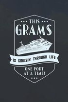 This Grams Is Cruisin' Through Life: Family life Grandma Mom love marriage friendship parenting wedding divorce Memory dating Journal Blank Lined Note