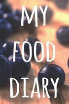 My Food Diary: The perfect way to track your food intake - ideal gift for anyone who is on / going on a diet!