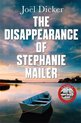 The Disappearance of Stephanie Mailer A gripping new thriller with a killer twist