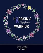 Hodgkin's Lymphoma Warrior: A Personal Cancer Journal For Every Strong, Brave And Wonderful Woman, Wife, Mom, Grandma, Aunt And Friend - College R