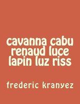 cavanna cabu renaud luce lapin luz riss