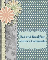 Bed and Breakfast Visitor's Comments