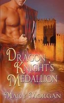 Order of the Dragon Knights Book 2- Dragon Knight's Medallion