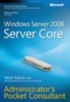Windows Server 2008 Server Core Administrator'S Pocket Consu
