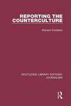 Routledge Library Editions: Journalism - Reporting the Counterculture
