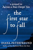 For Darkness Shows the Stars - The First Star to Fall