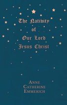 The Nativity of Our Lord Jesus Christ