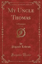 My Uncle Thomas, Vol. 2 of 2