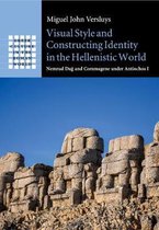 Greek Culture in the Roman World- Visual Style and Constructing Identity in the Hellenistic World