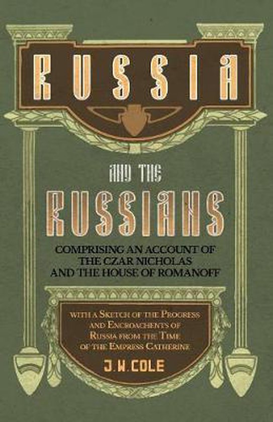 Russia and the Russians - Comprising an Account of the Czar  ... - cover