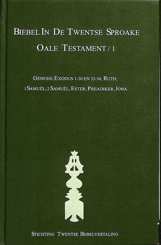 Donkergroene kaft met gouden tekst: 'Biebel in de Twentse sproake Oale testament / 1'. Ook een gouden symbool in het midden.