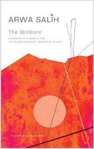 The Stillborn – Notebooks of a Woman from the Student–Movement Generation in Egypt