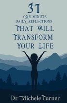 31 One Minute Daily Reflections That Will Transform Your Life