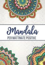 Mandala per matinare positive