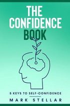 The confidence book 5 keys to self-confidence