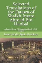 Selected Translations of the Fatawa of Shaikh Ahmad Bin Hanbal