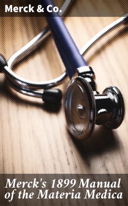 Merck's 1899 Manual of the Materia Medica - cover