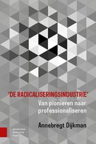 Boek cover De radicaliseringsindustrie van A. Dijkman