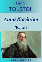 Anna Karénine 1 - Anna Karénine - Tome I