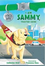 I Am Sammy, Trusted Guide 3 A Dog's Day