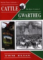 Da Byw Cymru / Welsh Farm Animals: 1. Gwartheg / Cattle