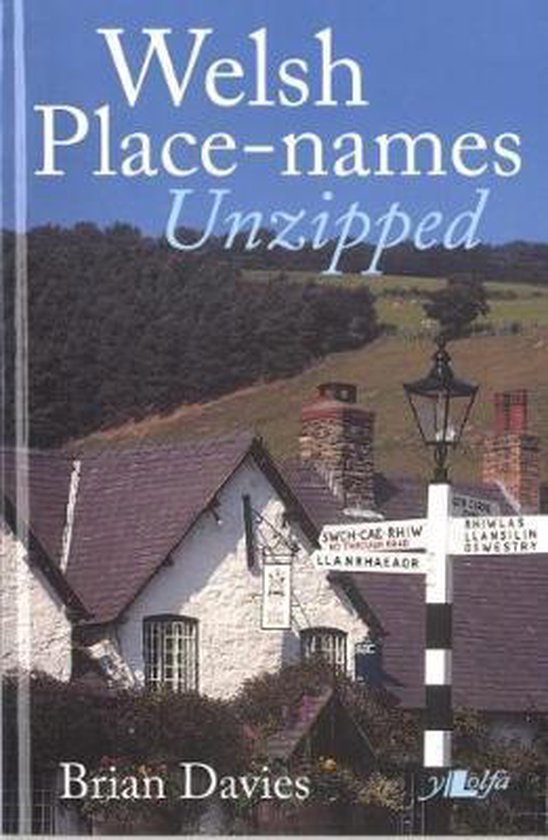It s Wales Welsh Place Names Unzipped 9780862435141 Brian Davies