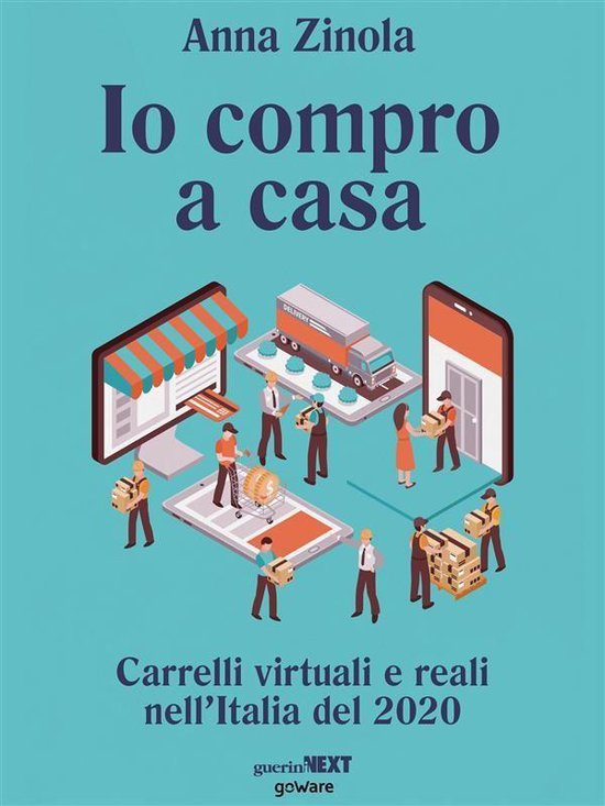 Io compro a casa. Carrelli virtuali e reali nell’Italia de ... - cover