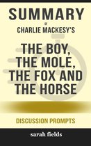 Omslag Summary of The Boy, the Mole, the Fox and the Horse by Charlie Mackesy (Discussion Prompts)