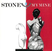 my mine  - stone
