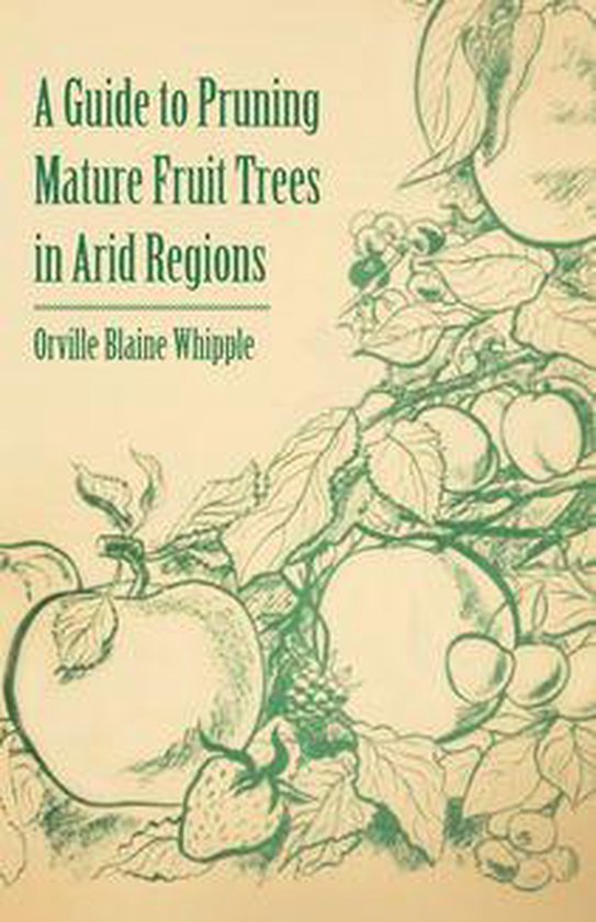 A Guide to Pruning Mature Fruit Trees in Arid Regions - cover