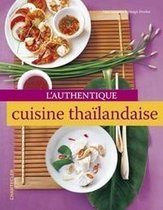 L'authentique cuisine thaïlandaise