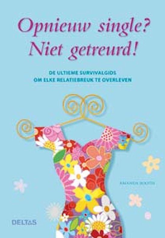 Cover van het boek 'Opnieuw single? niet getreurd !'