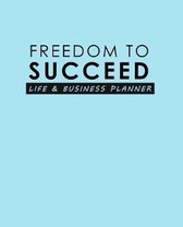 Freedom To Succeed