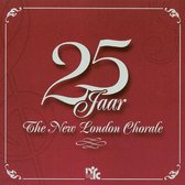 25 Jaar The New London Chorale