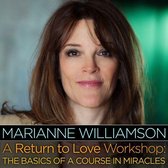 Return to Love Workshop, A