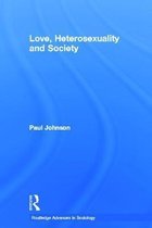 Love, Heterosexuality And Society